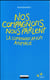 Nos compagnons nous parlent - la communication animale