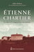 Etienne chartier - le colère et le chagrin d'un curé patriote