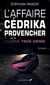 L'affaire Cédrika Provencher : L'ultime true crime