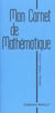 Mon carnet de mathématiques t.2 - algèbre et géométrie