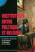 Instituteurs entre polit. & religion