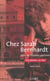 Chez Sarah Bernhardt dans les théâtres parisiens