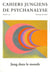 Cahiers jungiens de psychanalyse Tome 159 : Jung dans le monde