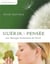 Guérir la pensée : une thérapie essénienne de l'éveil