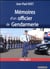 Mémoires d'un officier de gendarmerie - 1983-2017