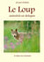 Le Loup, autrefois, en Sologne et dans ses environs