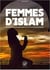 Femmes d'islam, anthologie des grandes dames de la civilisation musulmane
