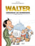 Les mésaventures de Walter Iziny Tome 1 - Walter débarque en Normandie (et dessine sa souris en slip)