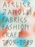 Atelier zanolli : fabrics, fashion, craft 1905-1939