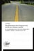 Modélisation de l'impact des accès au réseau routier - le cas particulier de la route de ceinture de la Gaspésie, Québec, Canada (route 132)