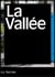 La vallée : Une archéologie photographique