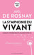 La symphonie du vivant - comment l'épigénétique va changer votre vie
