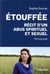 Étouffée - récit d'un abus spirituel et sexuel