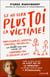Ce ne sera plus toi la victime !