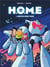 H.O.M.E Tome 1 : restez chez vous