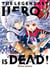 The Legendary Hero is Dead T09