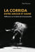 La corrida, entre amour et haine