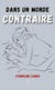 Dans un monde contraire