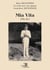 Mia Vita : (Ma vie)