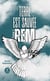 Terre est sauvée : Tome I : Rem