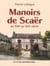 Manoirs de Scaër : du XIIIe au XIXe siècle
