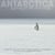 Antarctica - journey to the Peninsula (4e édition)