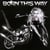 Born this way