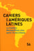 CAHIERS DES AMERIQUES LATINES Tome 56 : lutter contre la pauvreté - perspectives face à la crise