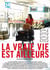 La Vraie vie est ailleurs