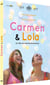 Carmen et Lola