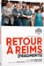 Retour à Reims (Fragments)