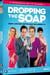 Dropping the Soap : L'intégrale de la saison 1
