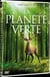 La Planète verte