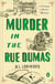 MURDER IN THE RUE DUMAS - A VERLAQUE AND BONNET PROVENCAL MYSTERY