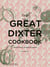 THE GREAT DIXTER COOKBOOK