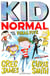 Kid Normal and the Final Five : The final book in the super heroic, super silly series from Greg James and Chris Smith