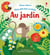Au jardin - Mon petit livre à rabats