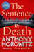 Sentence is death, the  (detective daniel hawthorne 2)*