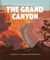 The Grand Canyon : a breath-taking experience