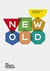 New old designing for our future selves