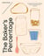 The Baker's Percentage: The Simple Formula For Making Perfect Sourdough Bread At Home