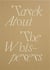 Tarek Atoui : the whisperers