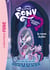 My little pony - equestria girls - le roman du film