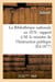 La bibliotheque nationale en 1876 : rapport a m. le ministre de l'instruction publique (ed.1877)