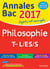Annales bac - sujets et corrigés - 2017 - philosophie - terminales l, es, s