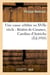 Une cause celebre au xviie siecle : beatrix de cusance, caroline d'autriche, charles iv de lorraine