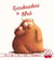Grodoudou et moi