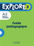 Explore 3 - FLE - guide pédagogie - A2