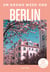 Un grand week-end : Berlin