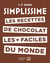 Simplissime : les recettes de chocolat les + faciles du monde